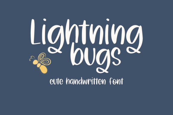 Lightning Bugs: A Handwritten Font for Cheerful Editorial Design
