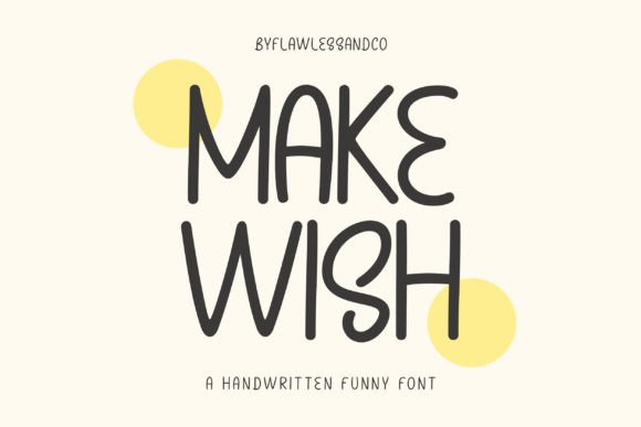 Make Wish: The Handwritten Typeface That Elevates Small Business Branding