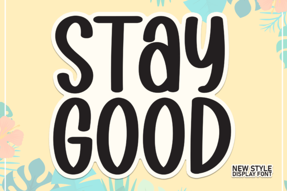 Stay Good: The Perfect Script Amp Font for Handmade Creators